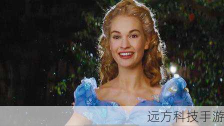 索尼真人版灰姑娘定档2021年,卡妹饰演女主角的期待与挑战